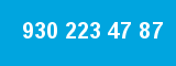 930 223 47 87 930 223 47 87